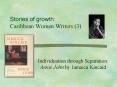 Stories of growth: Caribbean Women Writers (3) PowerPoint PPT Presentation