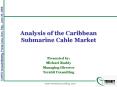 Analysis of the Caribbean Submarine Cable Market PowerPoint PPT Presentation