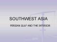 SOUTHWEST ASIA PowerPoint PPT Presentation