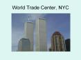World Trade Center, NYC PowerPoint PPT Presentation