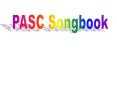 PASC Songbook PowerPoint PPT Presentation