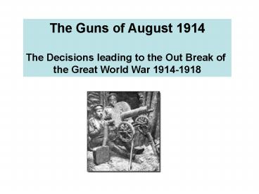 The Guns of August