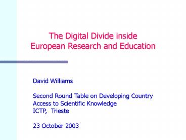 The Digital Divide inside European Research and Education
