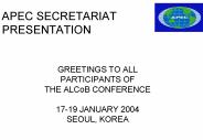 APEC SECRETARIAT PRESENTATION