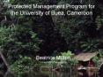 Protected Management Program for the University of Buea, Cameroon PowerPoint PPT Presentation