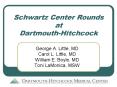Schwartz Center Rounds at Dartmouth-Hitchcock PowerPoint PPT Presentation