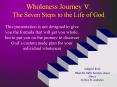Wholeness Journey V: The Seven Steps to the Life of God PowerPoint PPT Presentation