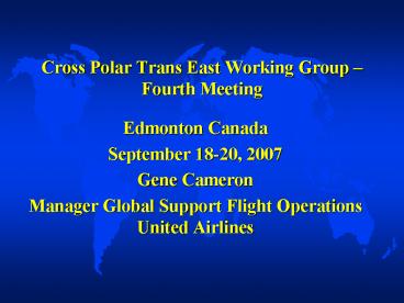 Cross Polar Trans East Working Group 