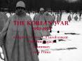 The Korean War 19501953 PowerPoint PPT Presentation