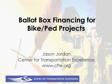 Ballot Box Financing for BikePed Projects