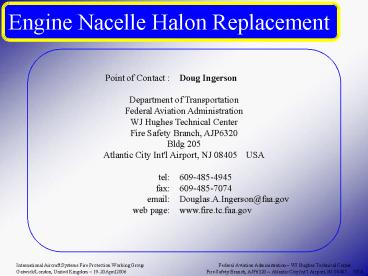 Engine Nacelle Halon Replacement