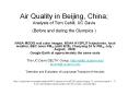 Air Quality in Beijing, China; Analysis of Tom Cahill, UC Davis (Before and during the Olympics ) PowerPoint PPT Presentation