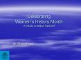 Celebrating Women PowerPoint PPT Presentation
