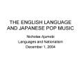 THE ENGLISH LANGUAGE AND JAPANESE POP MUSIC PowerPoint PPT Presentation