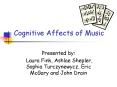 Cognitive Affects of Music PowerPoint PPT Presentation