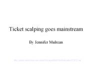 Ticket scalping goes mainstream