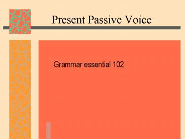 Present Passive Voice