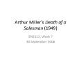 Arthur Millers Death of a Salesman 1949 PowerPoint PPT Presentation