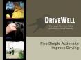 Five Simple Actions to Improve Driving PowerPoint PPT Presentation