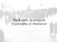 The%20Russian%20Avant-garde:%20Experiments%20in%20Abstraction PowerPoint PPT Presentation