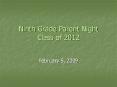 Ninth Grade Parent Night Class of 2012 PowerPoint PPT Presentation