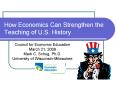 How Economics Can Strengthen the Teaching of U.S. History PowerPoint PPT Presentation