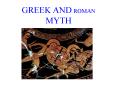 GREEK AND ROMAN MYTH PowerPoint PPT Presentation