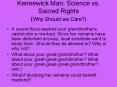 Kennewick Man: Science vs. Sacred Rights (Why Should we Care?) PowerPoint PPT Presentation