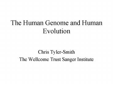The Human Genome and Human Evolution