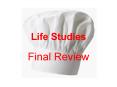 Life Studies PowerPoint PPT Presentation