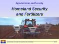 Agrochemicals and Security Homeland Security and Fertilizers PowerPoint PPT Presentation