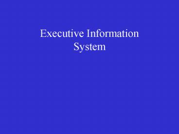 Executive Information System