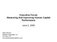 Executive Forum Measuring And Improving Human Capital Performance PowerPoint PPT Presentation