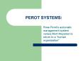 PEROT SYSTEMS: PowerPoint PPT Presentation