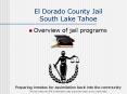 El Dorado County Jail South Lake Tahoe PowerPoint PPT Presentation