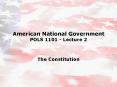 American National Government POLS 1101 Lecture 2 PowerPoint PPT Presentation