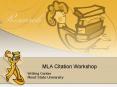 MLA Citation Workshop PowerPoint PPT Presentation