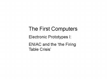 The First Computers