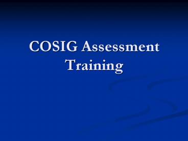 COSIG Assessment Training