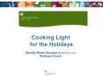 Cooking Light for the Holidays Quenby RubinSprague M'H'R'O'D', R'D' Wellness Coach PowerPoint PPT Presentation