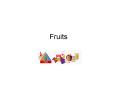 Fruits PowerPoint PPT Presentation