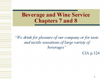 Beverage and Wine Service Chapters 7 and 8