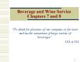 Beverage and Wine Service Chapters 7 and 8 PowerPoint PPT Presentation