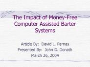 The Impact of Money-Free Computer Assisted Barter Systems