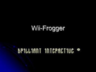 WiiFrogger