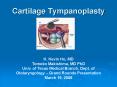Cartilage Tympanoplasty PowerPoint PPT Presentation