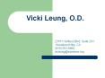 Vicki Leung, O.D. PowerPoint PPT Presentation