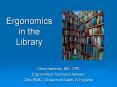 Ergonomics in the Library PowerPoint PPT Presentation