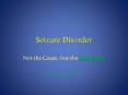 Seizure Disorder PowerPoint PPT Presentation