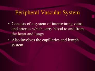 Peripheral Vascular System
